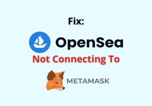Fix: OpenSea Not Connecting To MetaMask 6 opensea not connecting to metamask