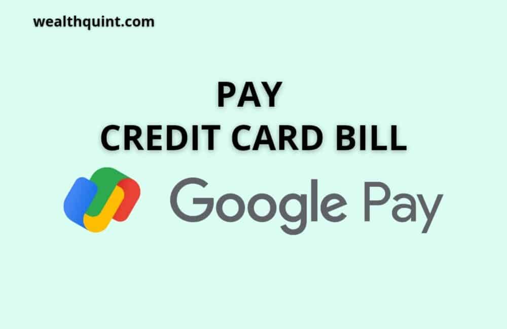 pay credit card bill google pay