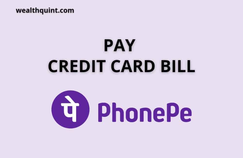 how-to-pay-credit-card-bill-through-phonepe-wealth-quint