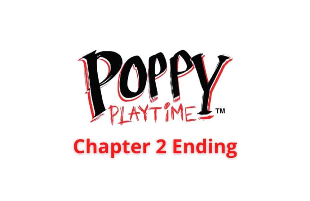poppy playtime chapter 2 ending