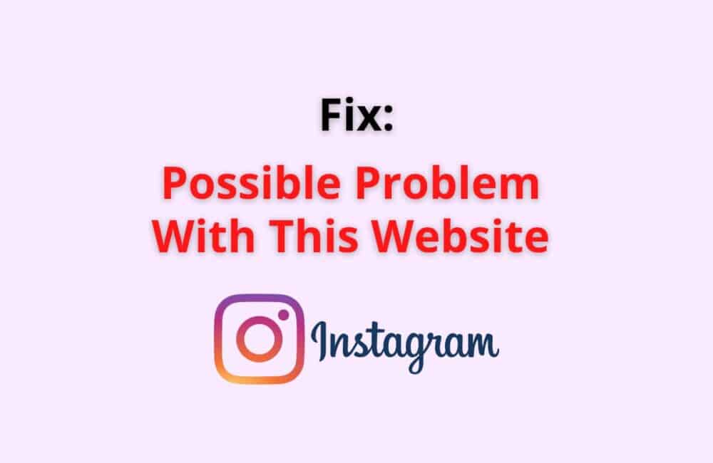 possible problem with this website instgagram