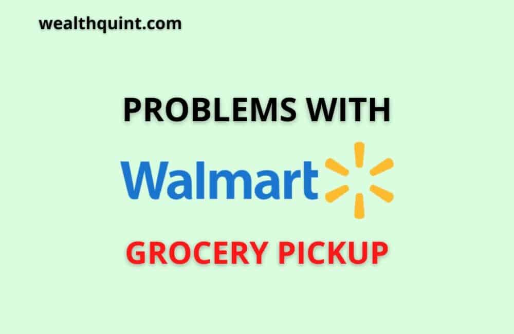 problems with walmart grocery pickup