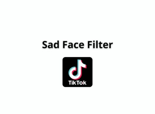 sad face filter tiktok