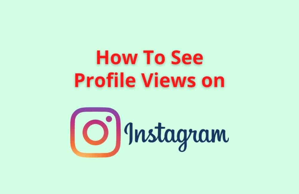 How To See Profile Views On Instagram 1 see profile views instagram