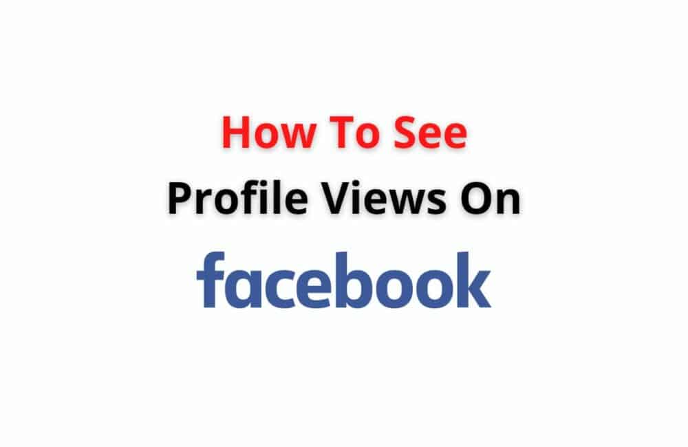 see profile views on facebook