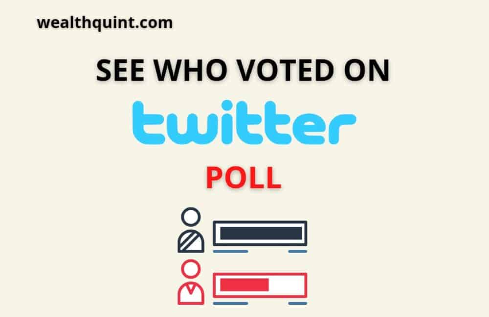 How To See Who Voted On Twitter Poll? 1 see who voted on twitter poll