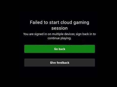 How to Fix Failed To Start Cloud Gaming Session 3 signed into multiple sevices