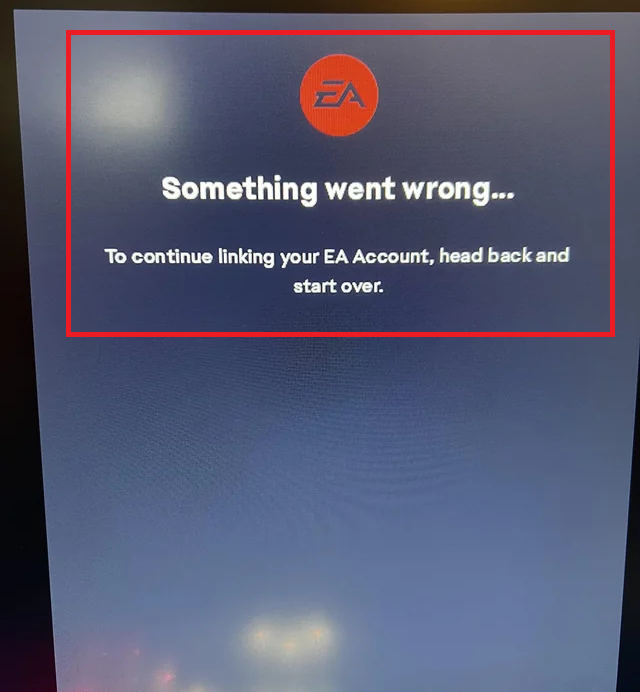 How to Fix "Something Went Wrong to Continue Linking Your EA Account" Error 1 something went wrong to continue linking your ea account