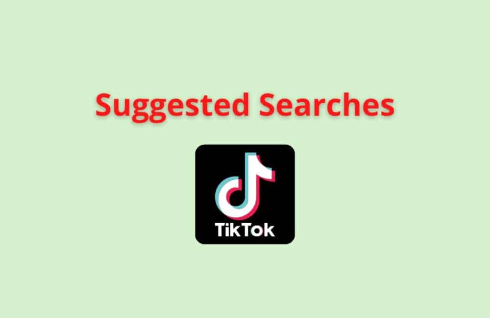 What Are Suggested Searches On TikTok 1 suggested seraches tiktok