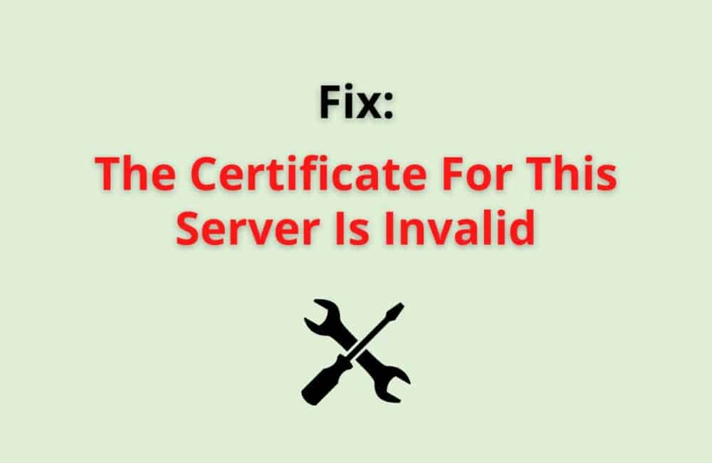 the certificate for this server is invaldi