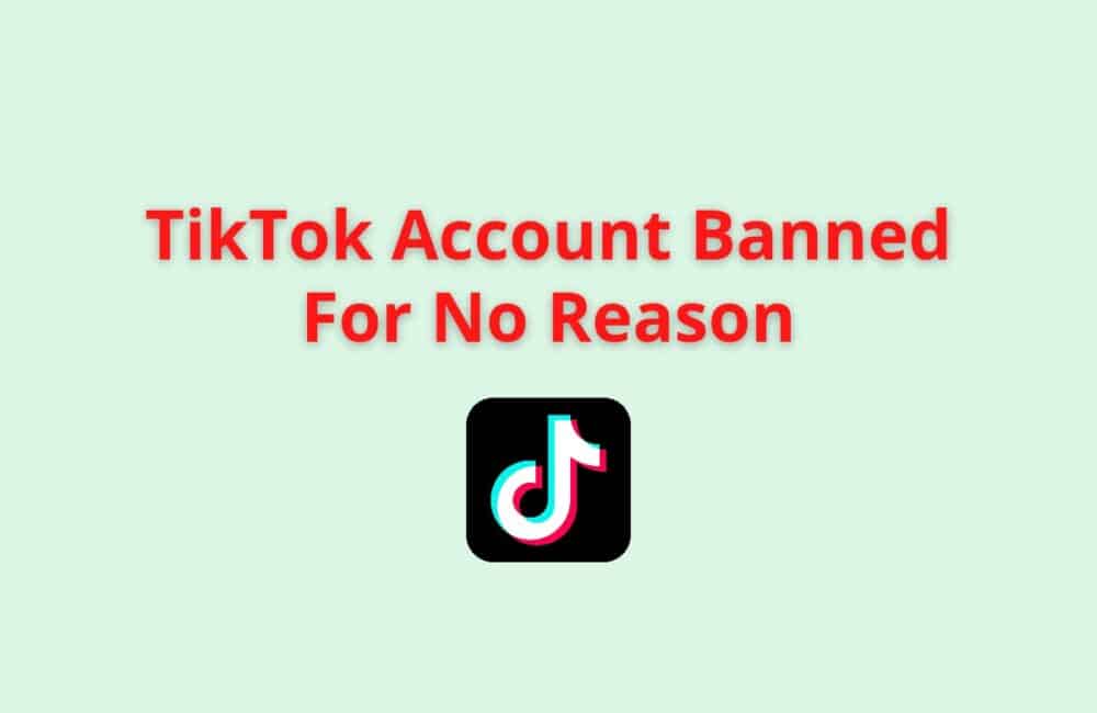 tiktok account banned for no reason