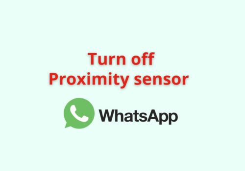proximity sensor whatsapp