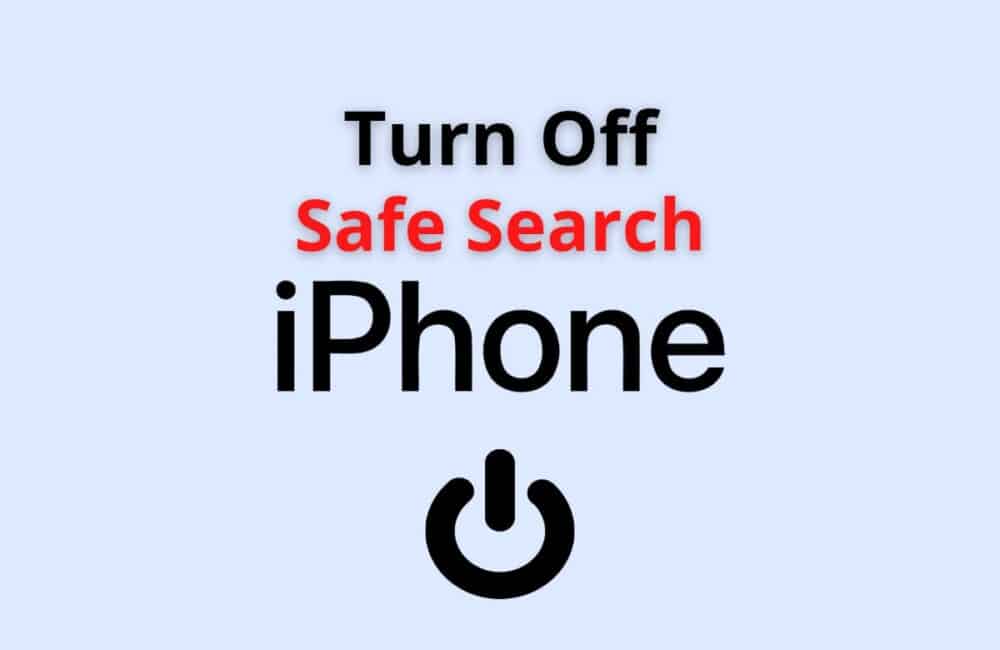 turn off safe search iphone