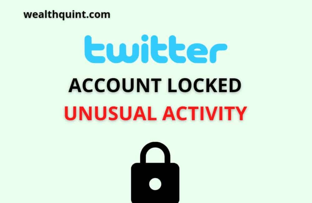 twitter account locked unusal activity