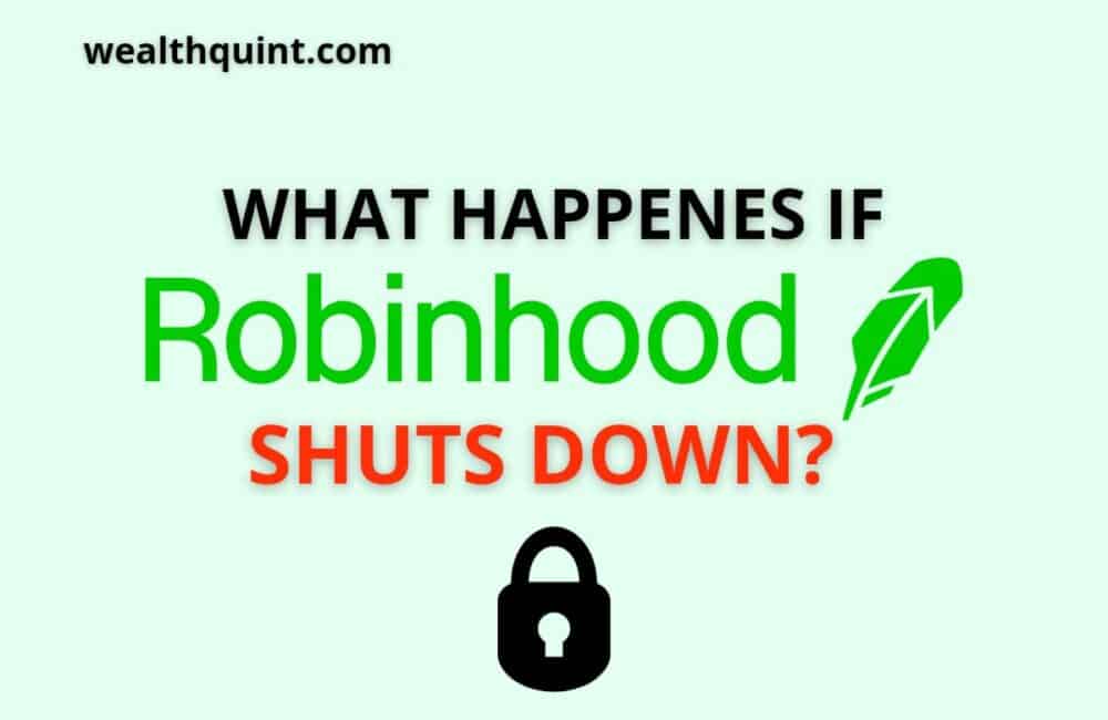 what happens if Robinhood shut down