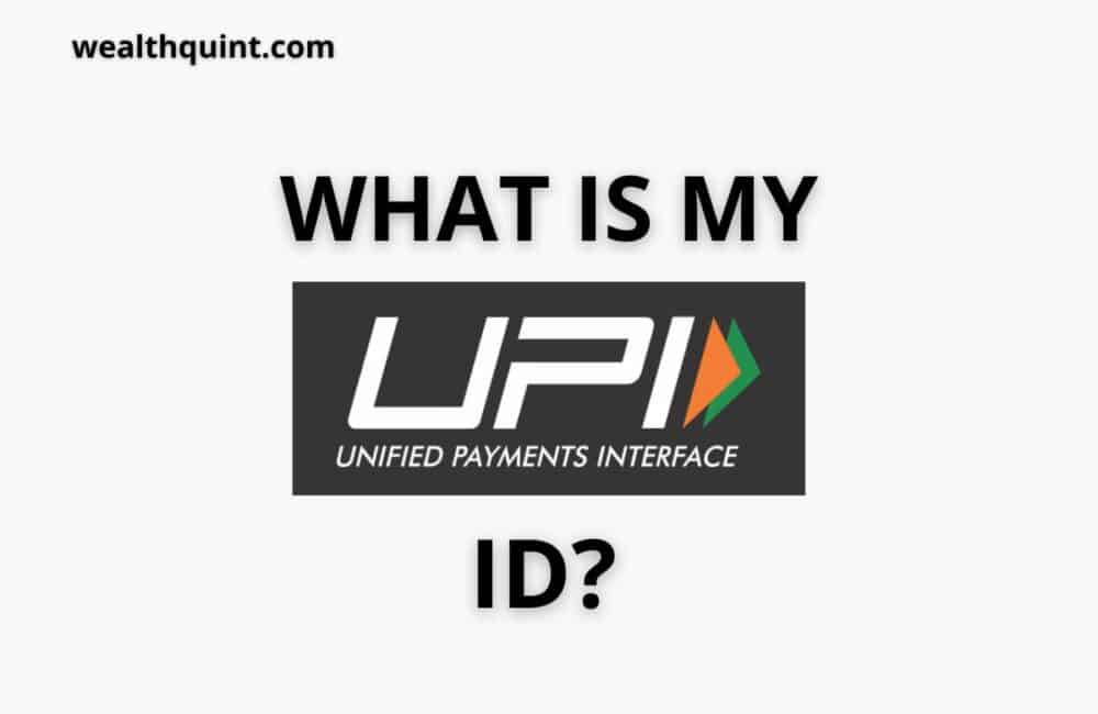 What Is My UPI ID? 1 what is my upi id