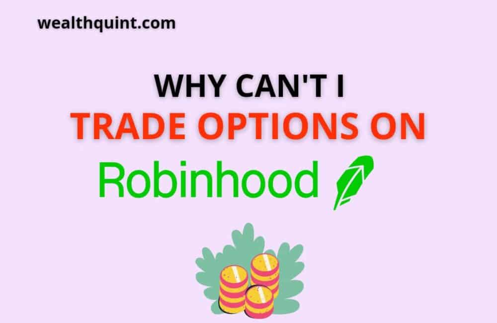 why can not i trade option on Robinhood