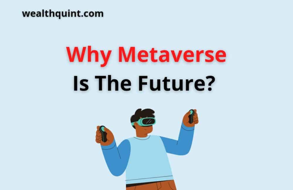 why metaverse is the future
