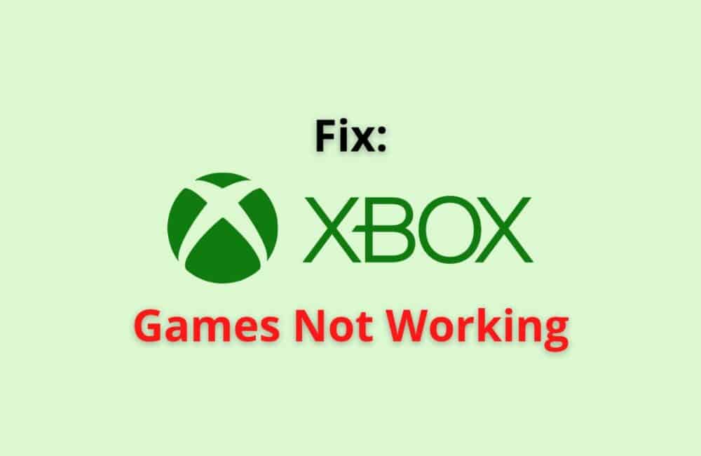 xbox games not working