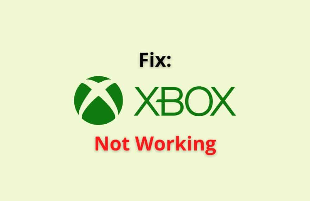 Fix: Xbox Not Working 1 xbox not working