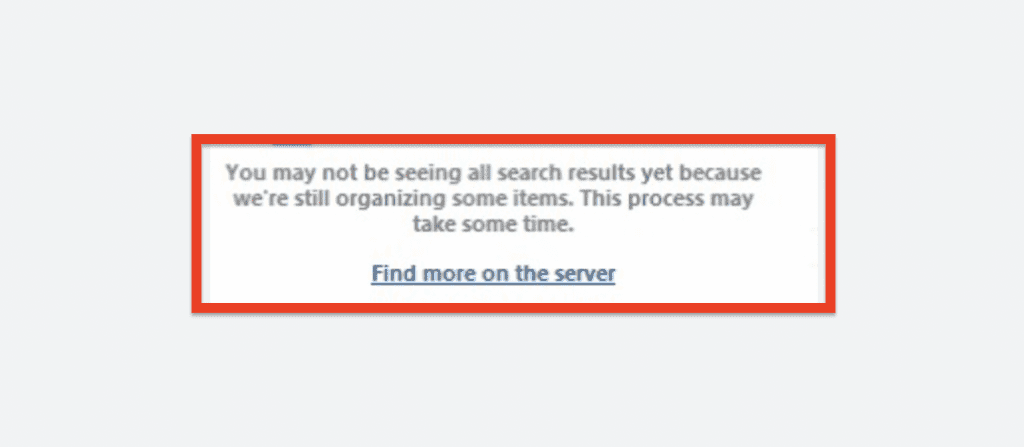 How to Fix "You May Not be Seeing All Search Results" on Outlook 1 you may not be seeing all search results outlook