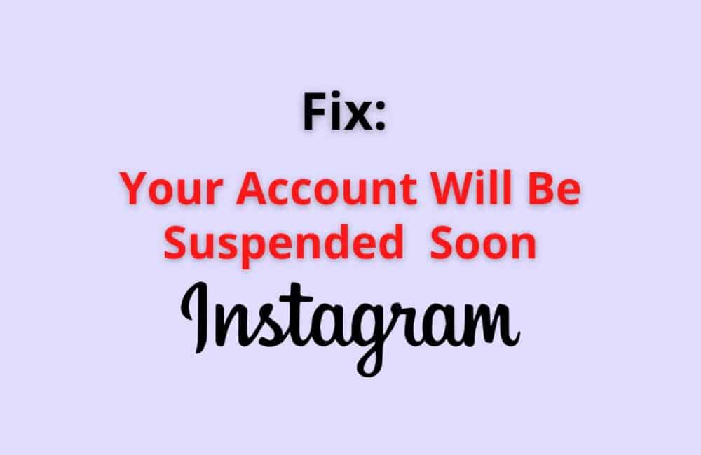 Fix: Your Account Will Be Suspended Soon Instagram 1 your account will be suspended soon instagram